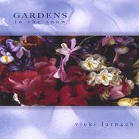 Vicki Larnach : Gardens In The Snow