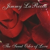 JIMMY LAROCCA: The Sweet Odor of Love
