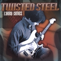 LARRY JAMES: Twisted Steel