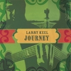 LARRY KEEL: Journey