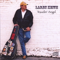 Larry Keith : Travelin' Angel