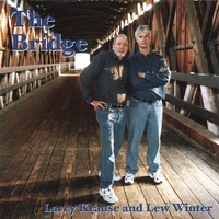 Larry Krause & Lew Winter : The Bridge