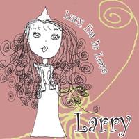 LARRY: Lucy, I'm In Love