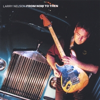 Larry Nelson : From Now to Then
