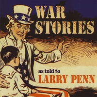 LARRY PENN: War Stories
