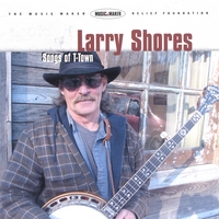 LARRY SHORES: Songs from T-Town