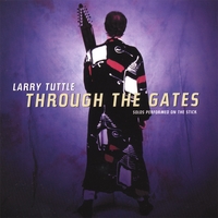 LARRY TUTTLE: Through The Gates