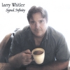 LARRY WHITLER: Signed, Infinity