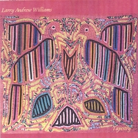 Larry Andrew Williams : Tapestry