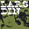 LARS DIN: Know Where You Are / Conflict
