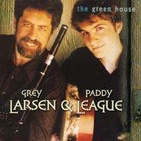 Grey Larsen & Paddy League : The Green House