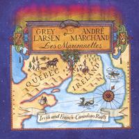 Grey Larsen & André Marchand : Les Marionnettes