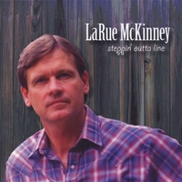 Larue McKinney : Steppin' Outta Line