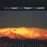 Hoard, Rogers, Lassiter : The Land Outside