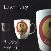 LAST DAY: Happy Medium