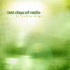 LAST DAYS OF RADIO: in Audio Magic