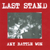 LAST STAND: Any Battle Won
