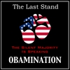 THE LAST STAND: Obamination - Single