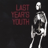 LAST YEAR'S YOUTH: Last Year's Youth