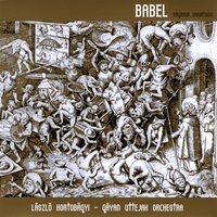 László Hortobágyi - Gáyan Uttejak Orchestra : Babel (2CD)