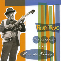 DON LATARSKI AND RUE DE BLUES: Rue Two