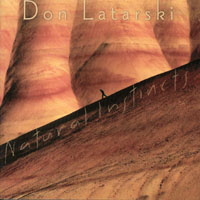 Don Latarski : Natural Instincts