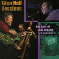 DON LATARSKI AND RUE DE BLUES: Eden Hall Sessions