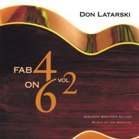DON LATARSKI: Fab 4 on 6 Vol. 2