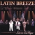 LATIN BREEZE: Live In Las Vegas