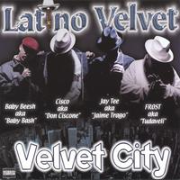 Latino Velvet : Velvet City