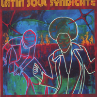 LATIN SOUL SYNDICATE: Latin Soul Syndicate