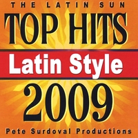 The Latin Sun (Pete Surdoval Productions) : Top Hits - Latin Style 2009