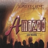 LATITUDE LIFE CENTER: Amazed