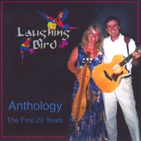 LAUGHING BIRD: Anthology, The First 20 Years