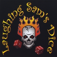 Laughing Sam's Dice : Laughing Sam's Dice