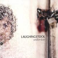 LAUGHINGSTOCK: underskin