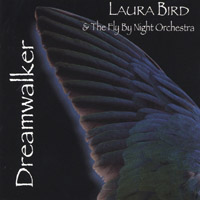 LAURA BIRD & THE FLY BY NIGHT ORCHESTRA: Dreamwalker