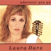 LAURA DARE: Wherever You Go