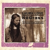 LAURA LOVE: NeGrass