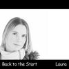 LAURA: Back to the Start
