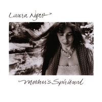 Laura Nyro : Mother's Spiritual