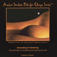 Laura Scott : Grounding & Centering, from the Ancient Stardust Tools for Change Series