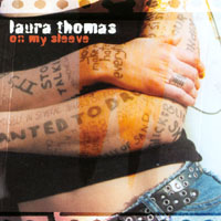 Laura Thomas : On My Sleeve