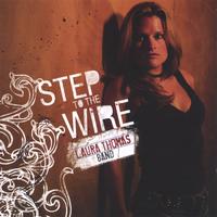 Laura Thomas Band : Step to the Wire