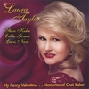 LAURA TAYLOR, STEVE KUHN, EDDIE GOMEZ AND LEWIS NASH: My Funny Valentine-Memories of Chet Baker