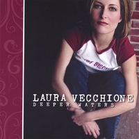 Laura Vecchione : Deeper Waters