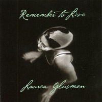 Laurea Glusman : Remember To Live
