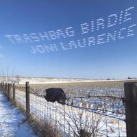 Joni Laurence : Trashbag Birdie