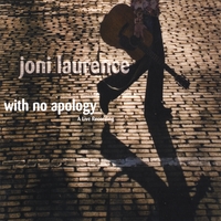 Joni Laurence : With No Apology