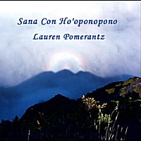 LAUREN POMERANTZ: Sana Con Ho'oponopono